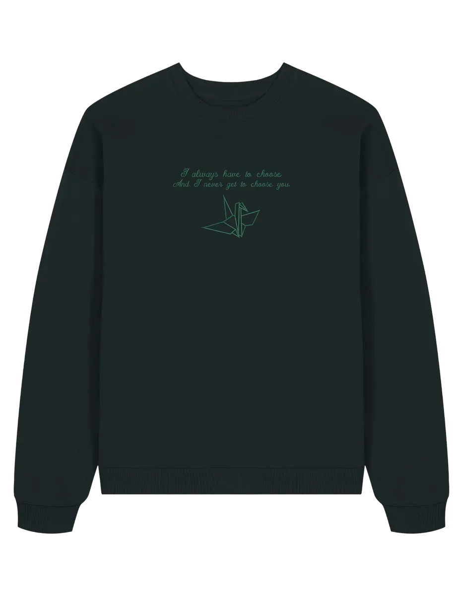 Choose you sweatshirt Manacled bookish