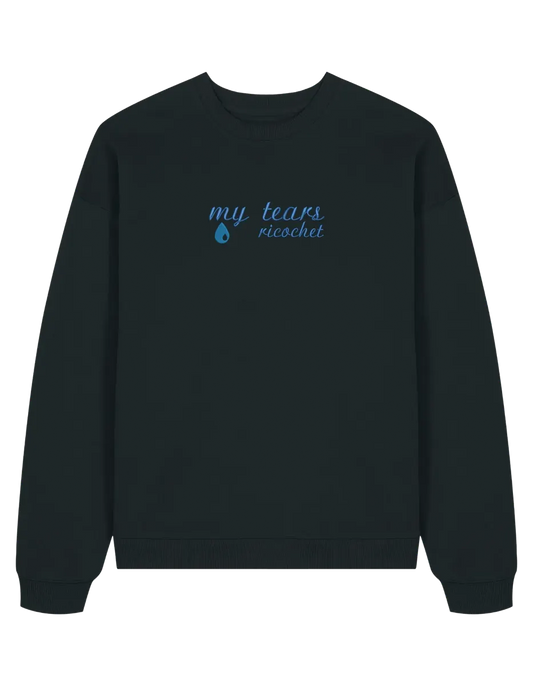 My tears ricochet sweatshirt Taylor Swift