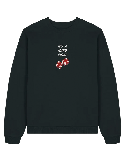 Hard eight sweatshirt Friends