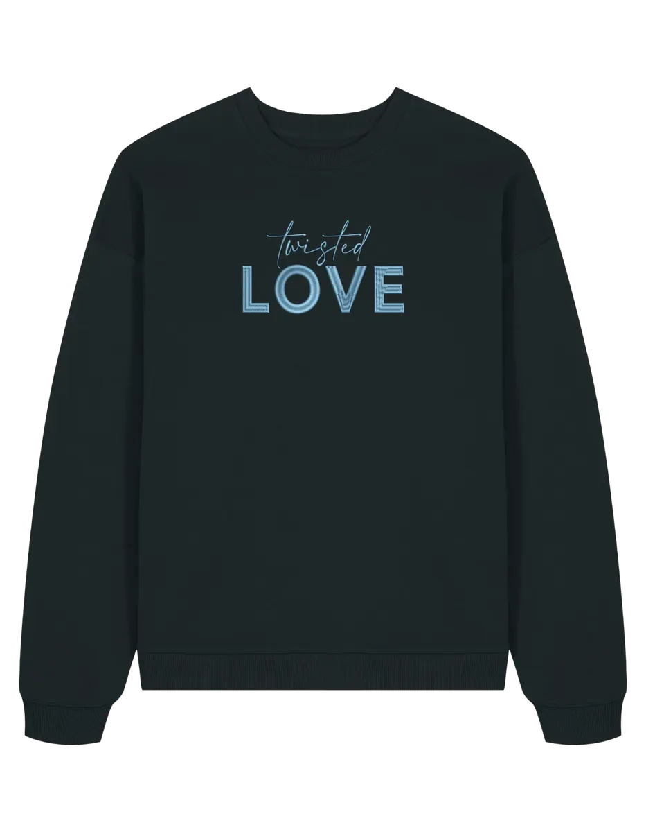 Twisted love sweatshirt