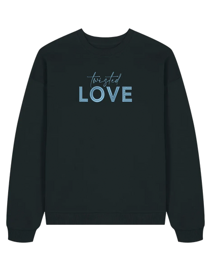 Twisted love sweatshirt