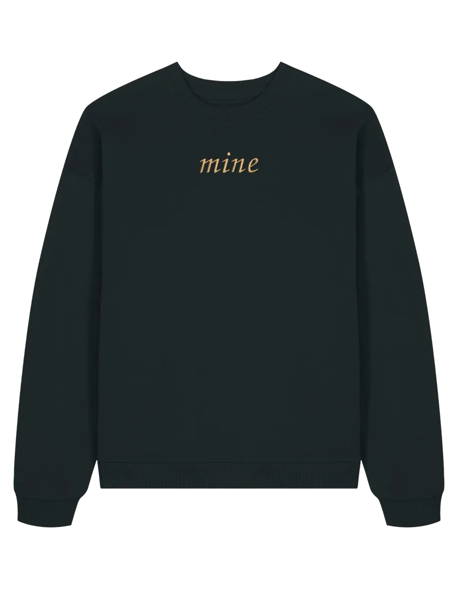 Mine/Yours sweatshirt