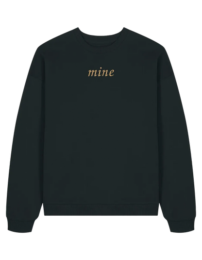 Mine/Yours sweatshirt