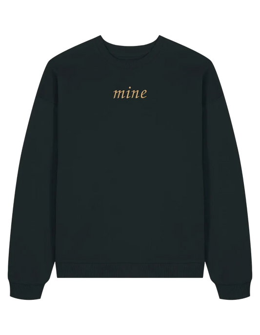 Mine/Yours sweatshirt