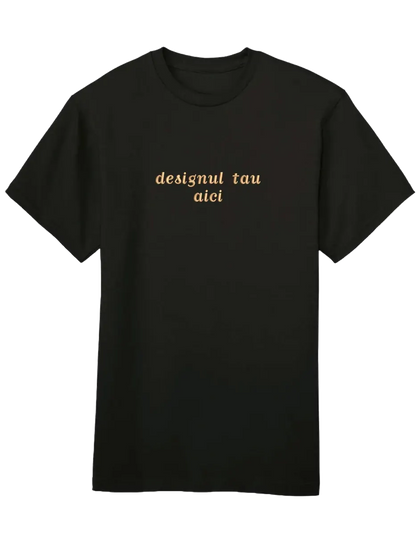 Tricou personalizat - design custom
