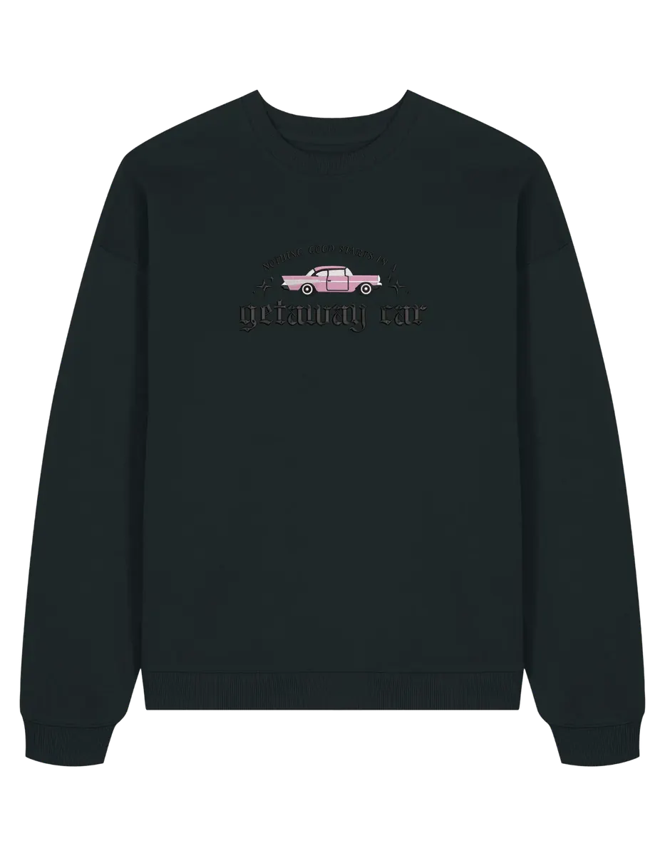 Getaway car sweatshirt Taylor Swift