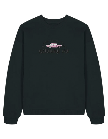 Getaway car sweatshirt Taylor Swift
