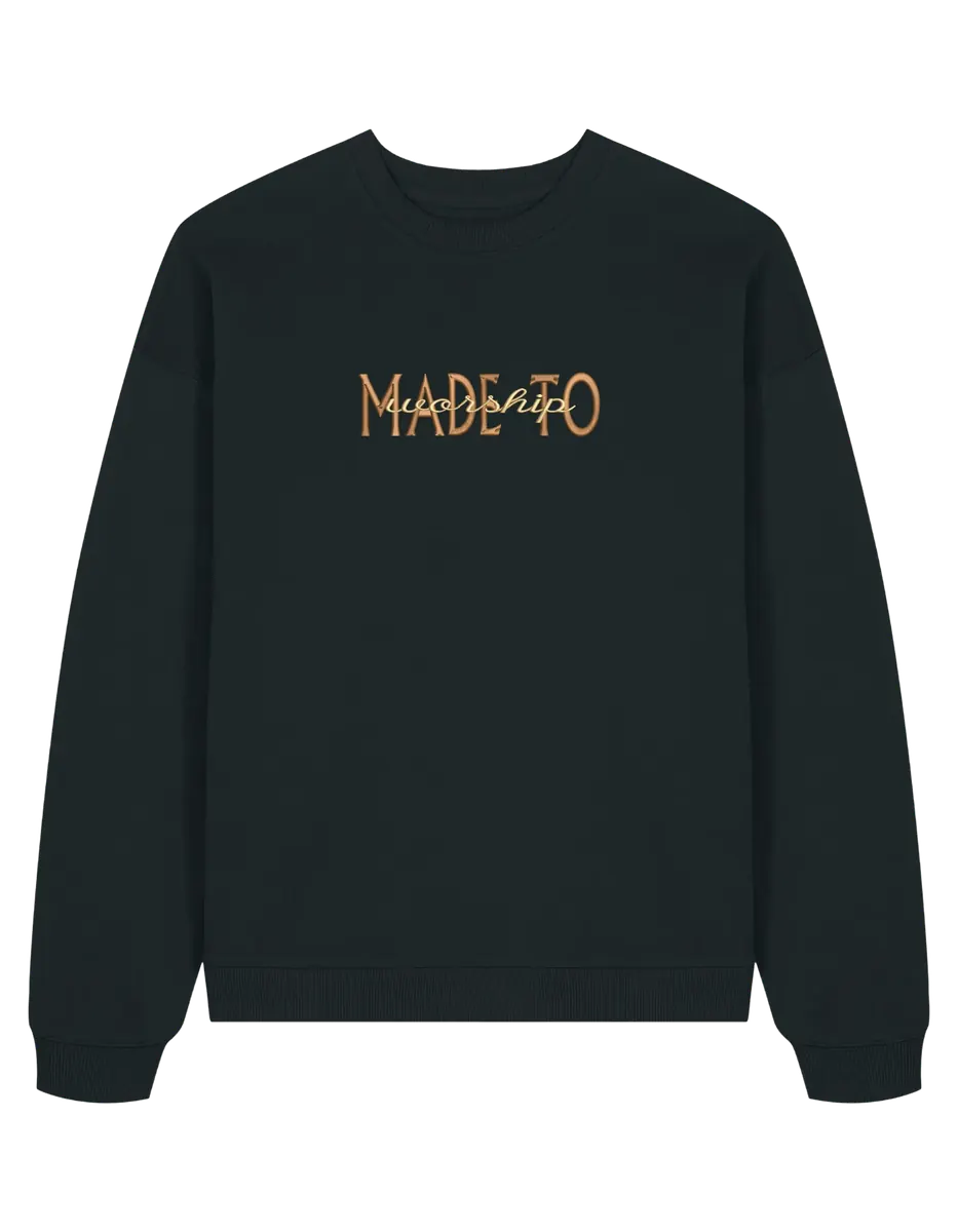 Made to worship maro sweatshirt