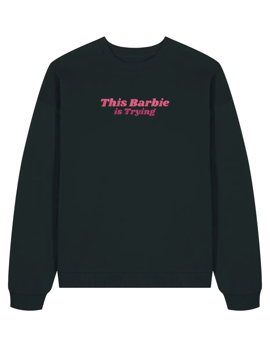 This Barbie sweatshirt Girly