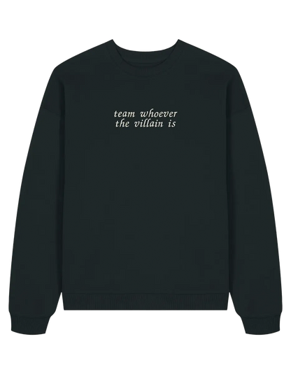 Team villain sweatshirt bookish