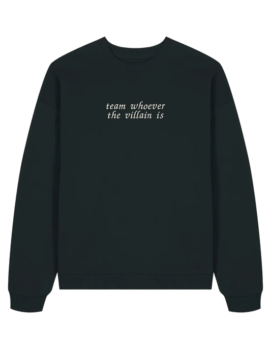 Team villain sweatshirt bookish