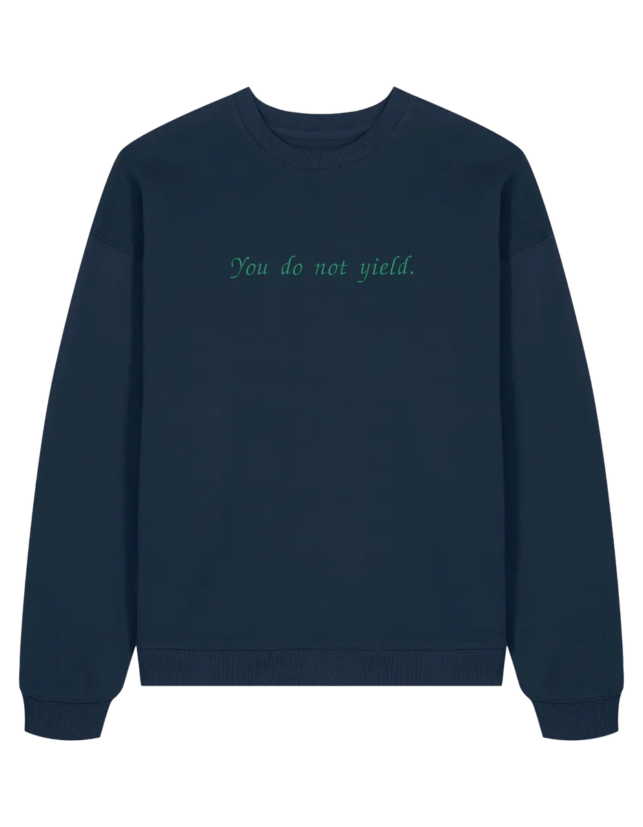 You do not yield sweatshirt Throne of Glass