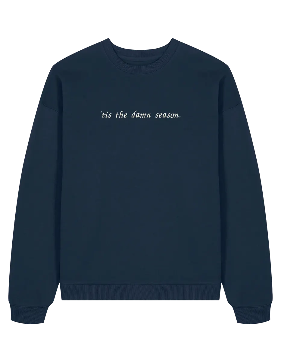 Tis the damn season sweatshirt Taylor Swift