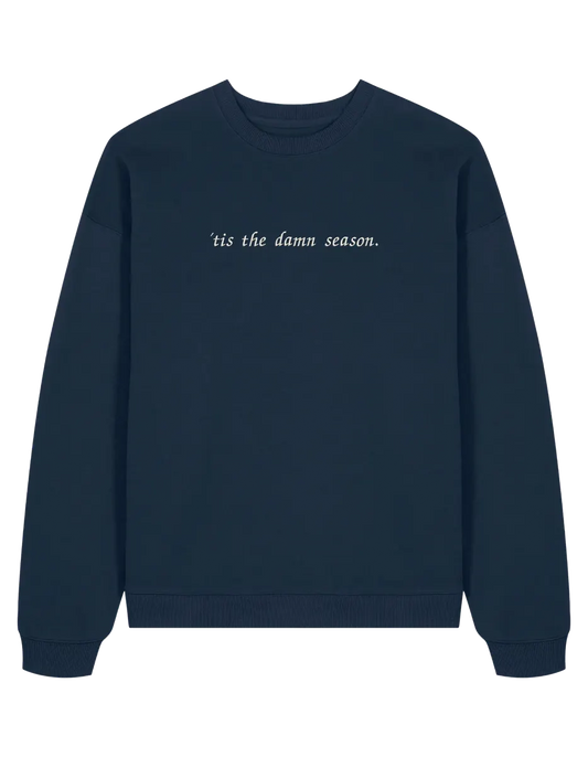 Tis the damn season sweatshirt Taylor Swift