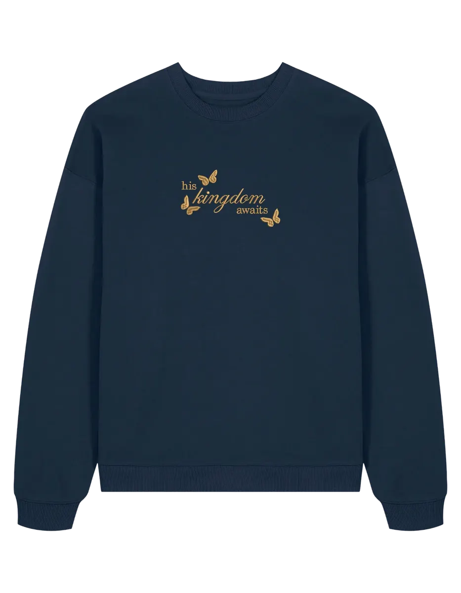 Kingdom awaits sweatshirt