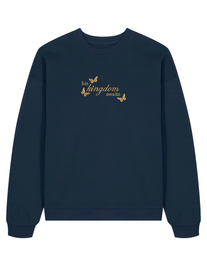 Kingdom awaits sweatshirt