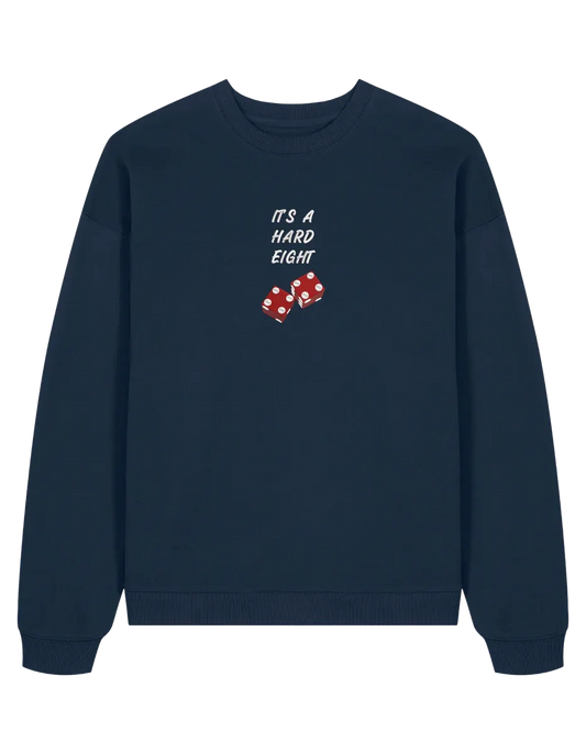Hard eight sweatshirt Friends