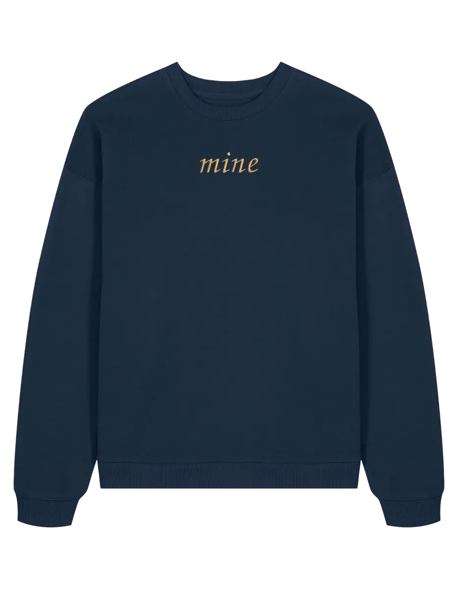 Mine/Yours sweatshirt