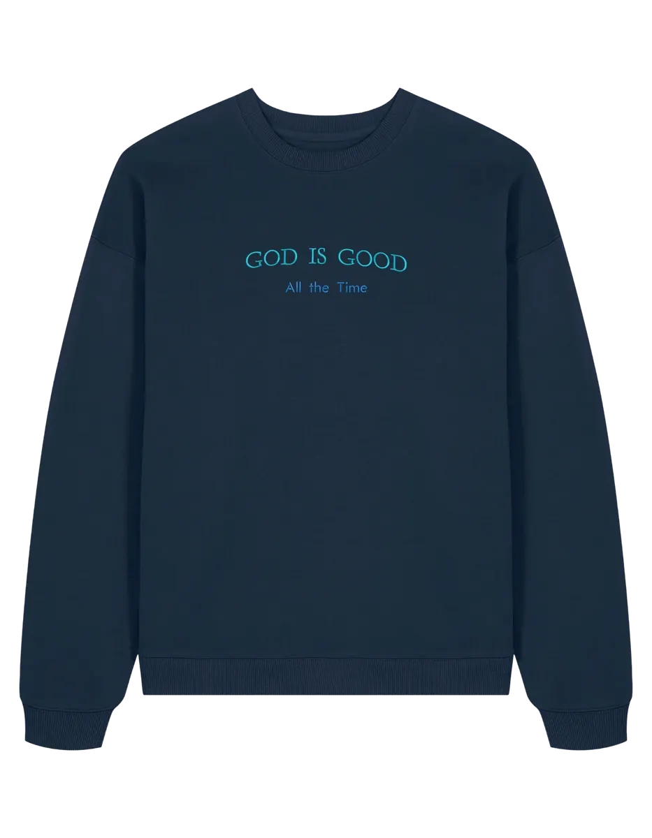God is good sweatshirt