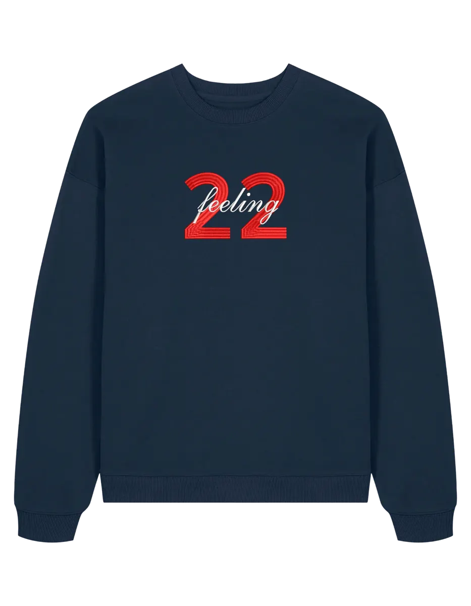 Feeling 22 sweatshirt Taylor Swift