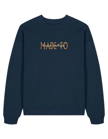 Made to worship maro sweatshirt