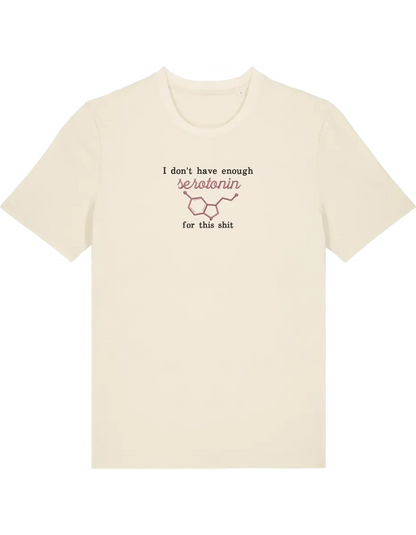 Enough serotonin tricou Medical