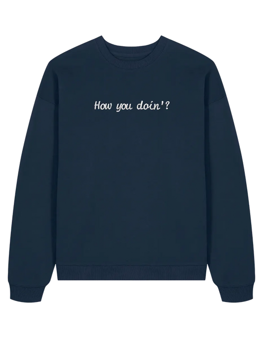 How you doin sweatshirt Friends