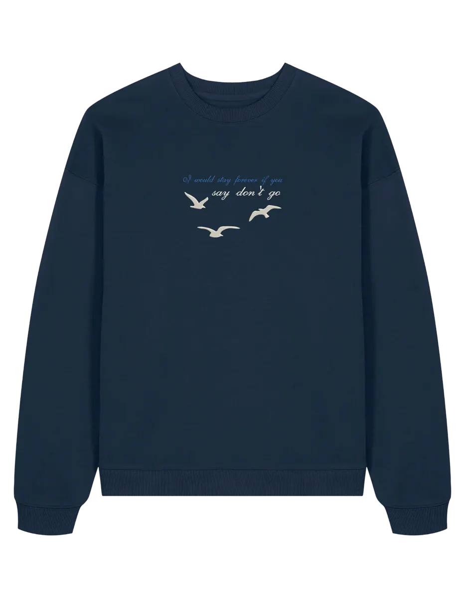 Say don't go sweatshirt Taylor Swift