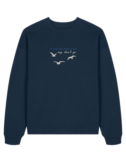 Say don't go sweatshirt Taylor Swift