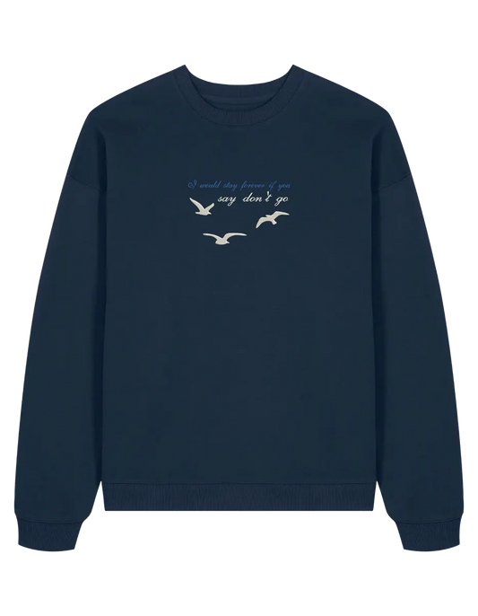 Say don't go sweatshirt Taylor Swift