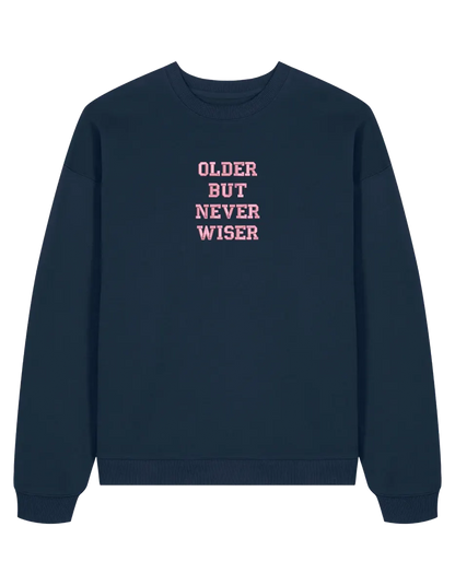 Older but never wiser sweatshirt Taylor Swift