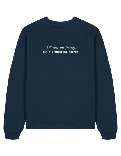 Hell was the journey sweatshirt Taylor Swift