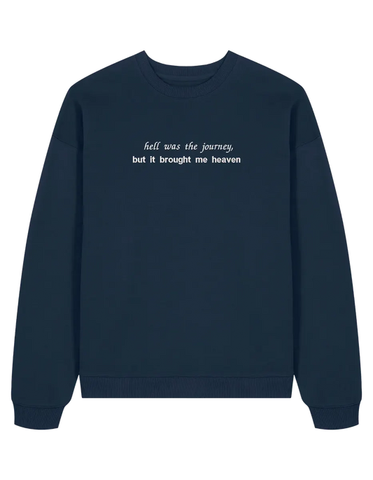 Hell was the journey sweatshirt Taylor Swift