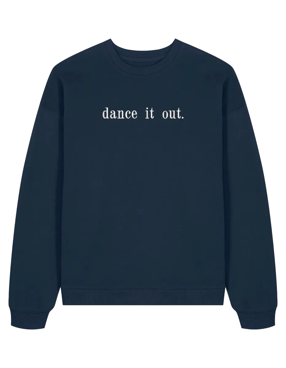 Dance it out sweatshirt Grey’s Anatomy