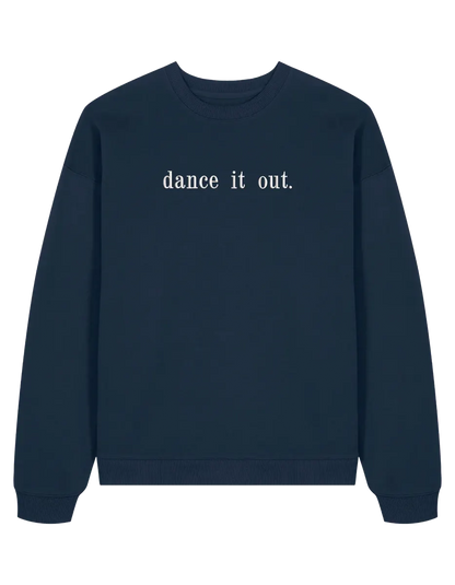 Dance it out sweatshirt Grey’s Anatomy