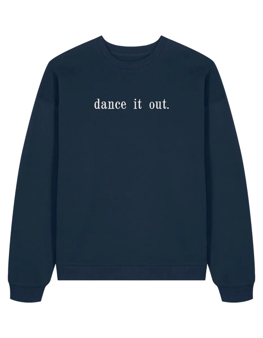 Dance it out sweatshirt Grey’s Anatomy
