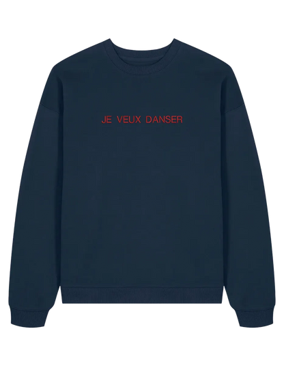 Je veux danser sweatshirt mesaje