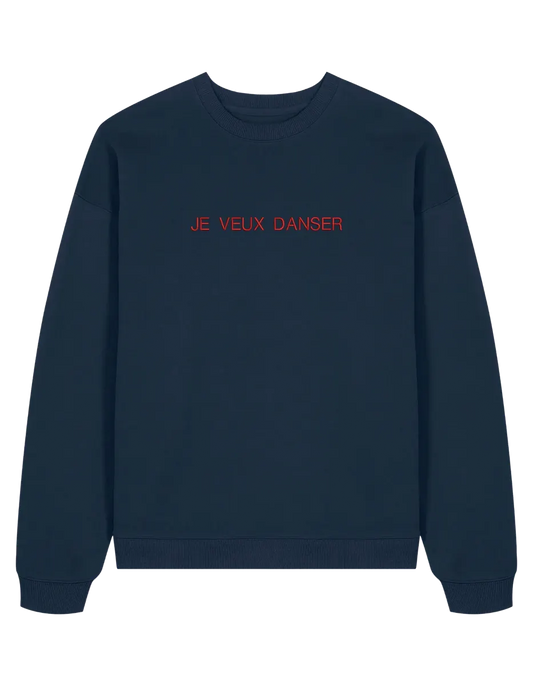 Je veux danser sweatshirt mesaje