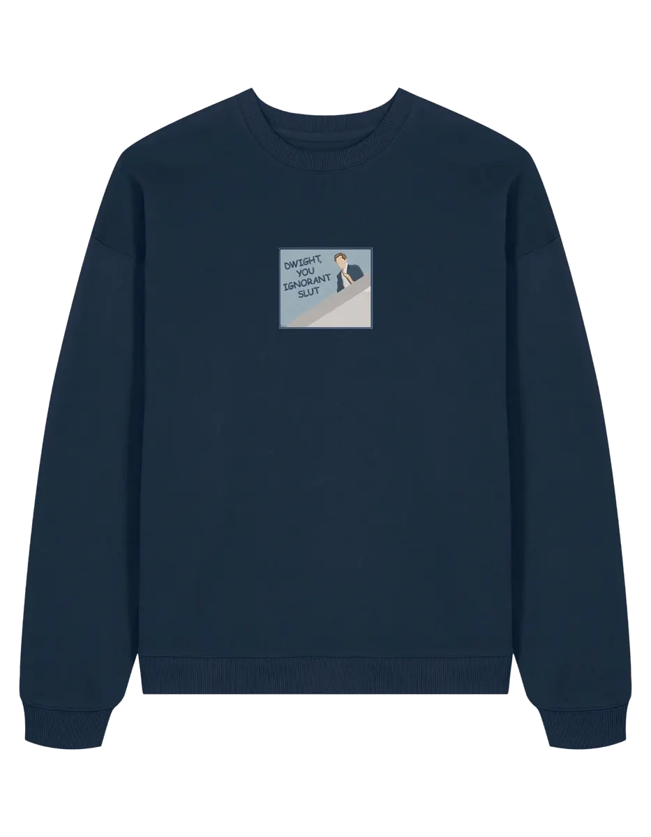 Ignorant sweatshirt The Office