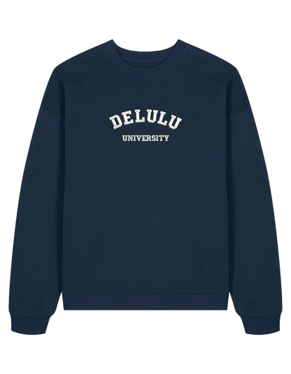 Delulu university sweatshirt mesaje