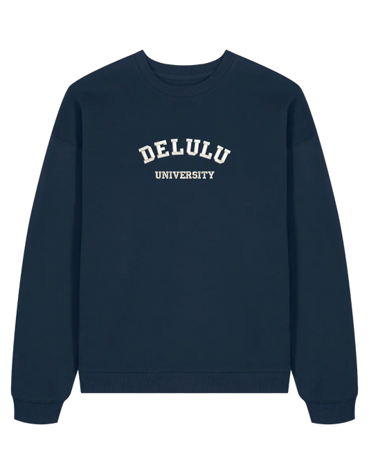 Delulu university sweatshirt mesaje