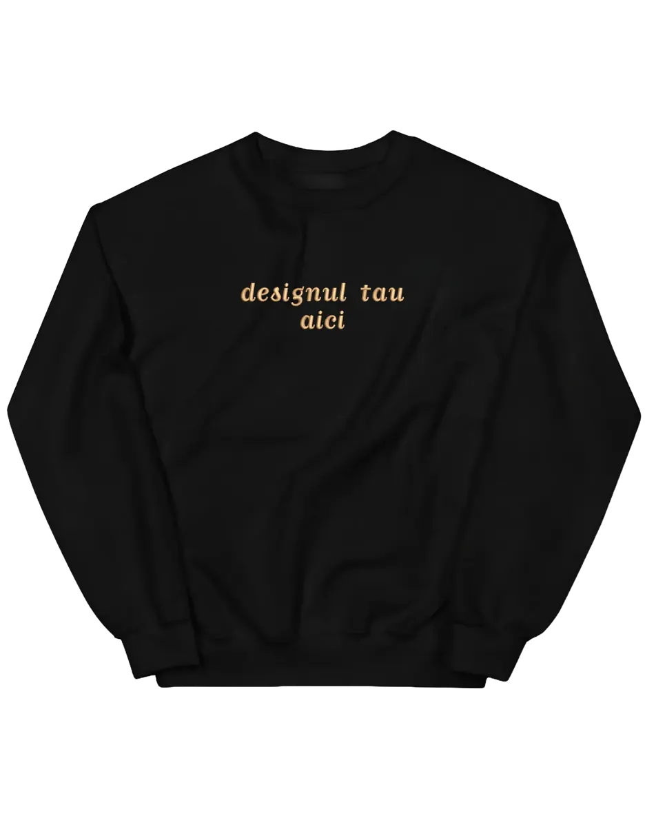 Sweatshirt personalizat - design custom