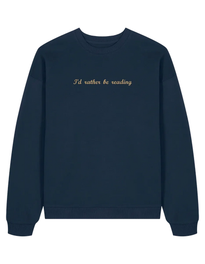 Rather read sweatshirt bookish