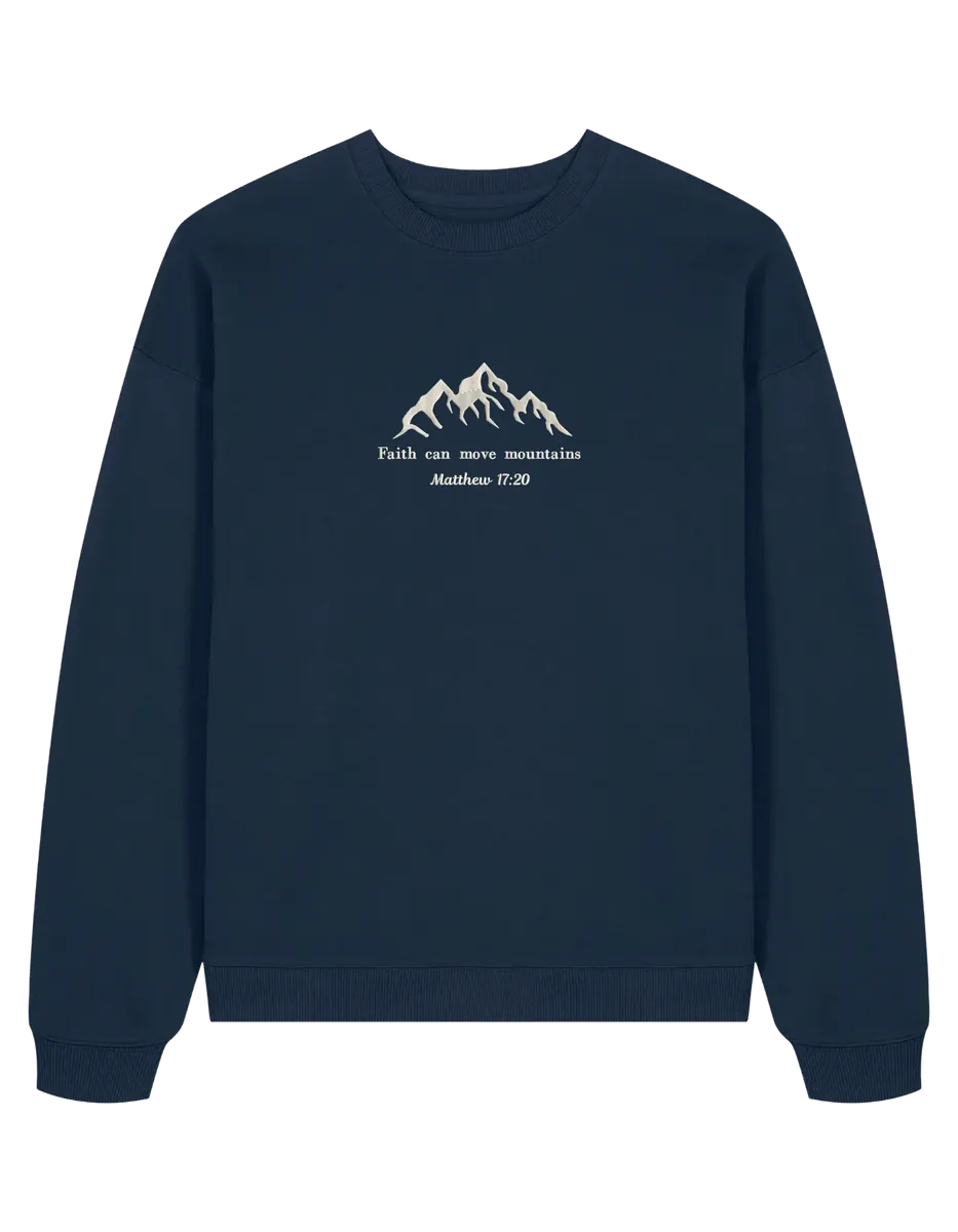 Move mountains sweatshirt