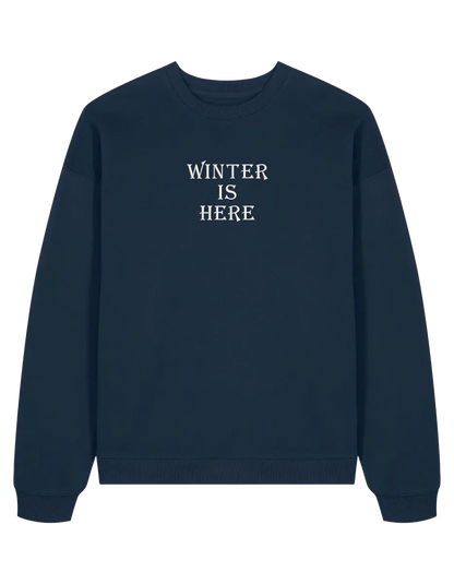Winter is here sweatshirt Game of Thrones