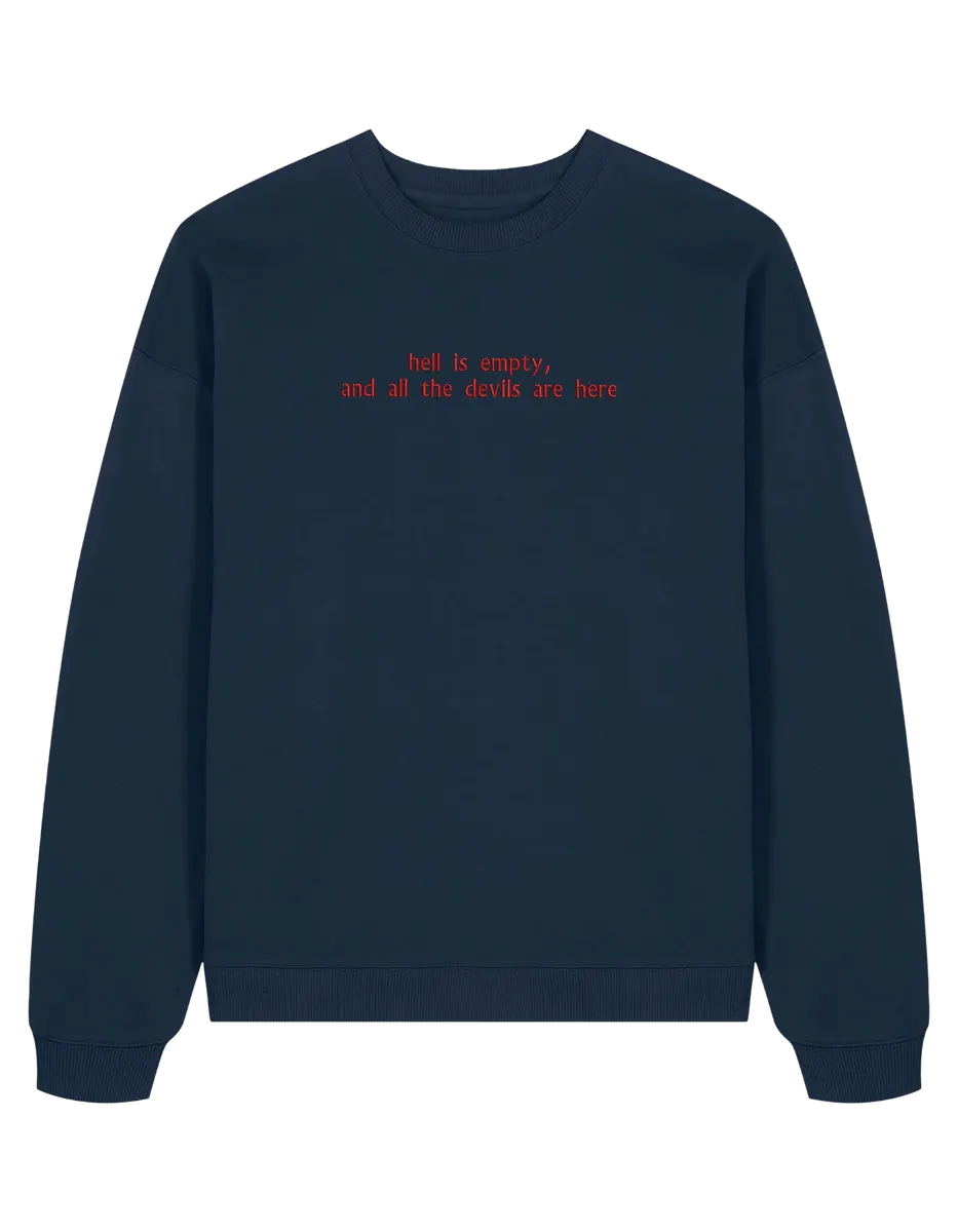 Hell is empty sweatshirt Shatter me