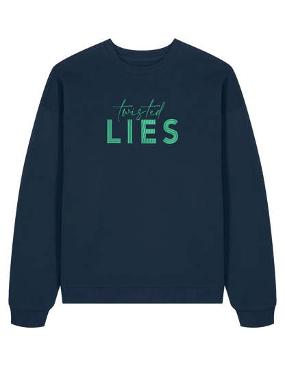 Twisted lies sweatshirt