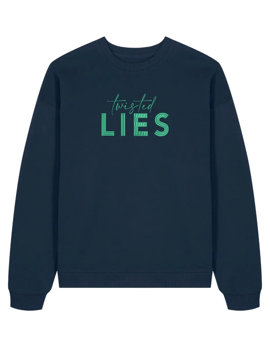 Twisted lies sweatshirt