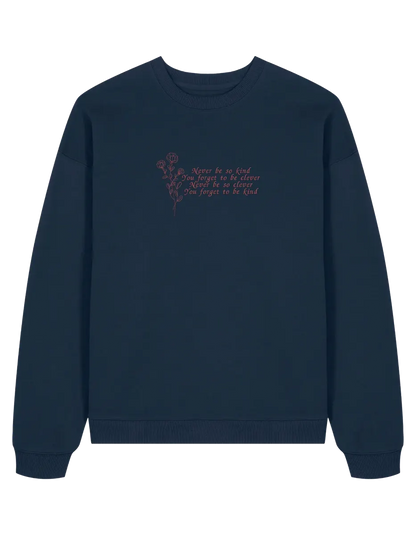 Never be so kind sweatshirt Taylor Swift