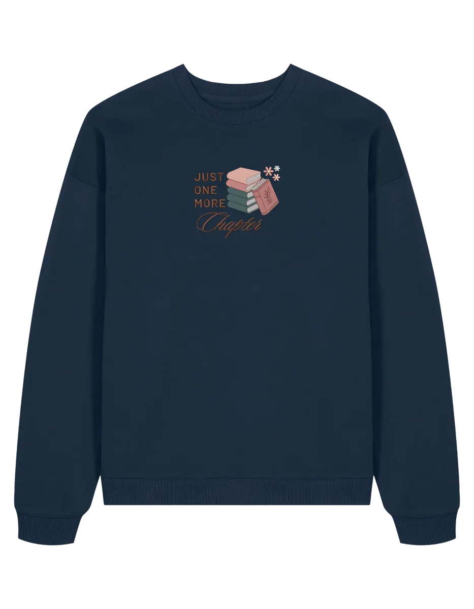 Just one more chapter sweatshirt bookish